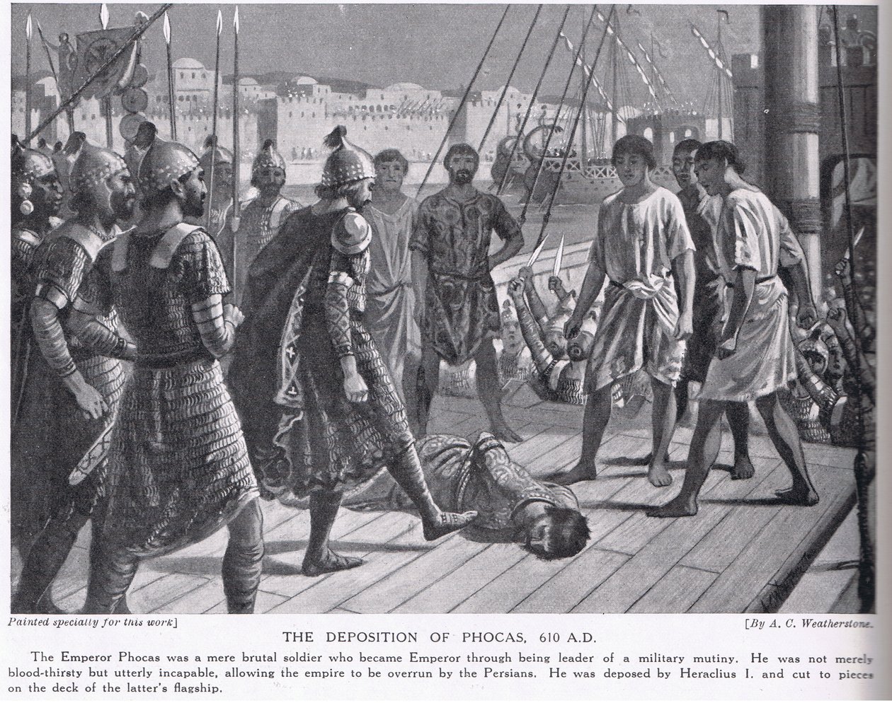 La déposition de Phocas 610 après J.-C. - A.C. Weatherstone