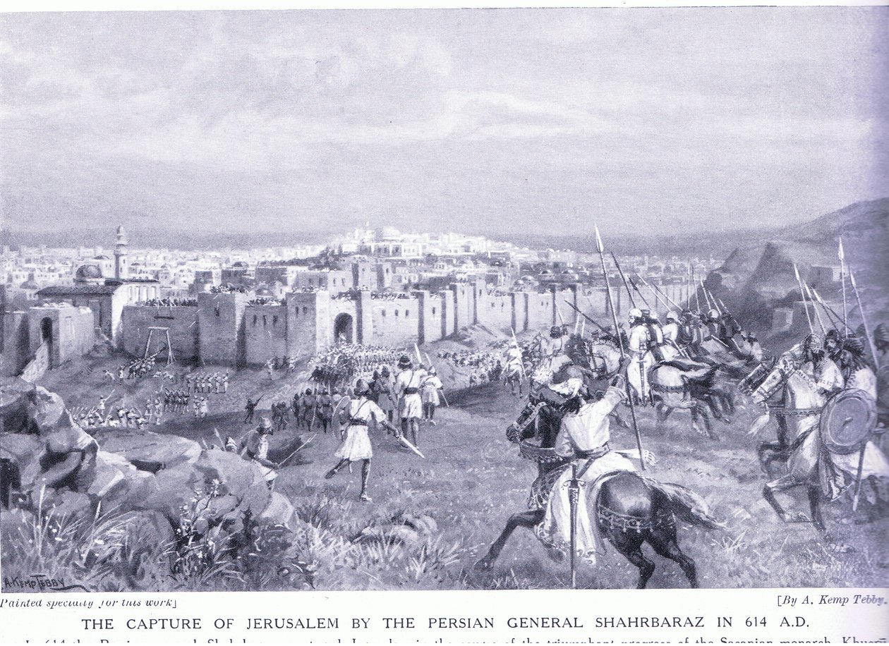 La capture de Jérusalem par le général perse Shahrbaraz en 614 après J.-C. - Arthur Kemp Tebby