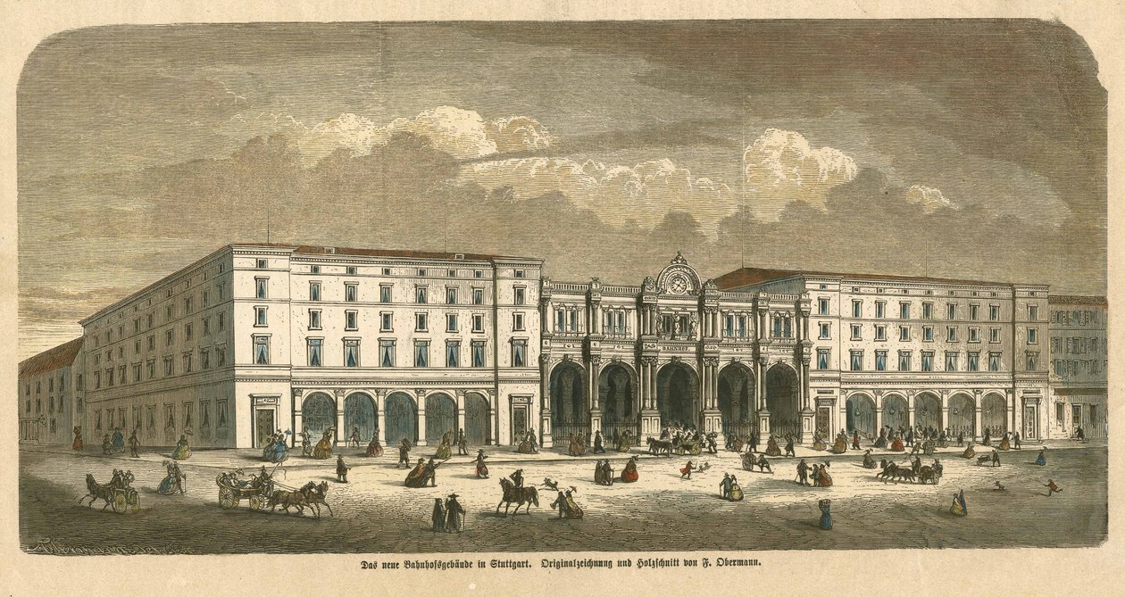 Le premier bâtiment de la gare de Stuttgart - F. Obermann