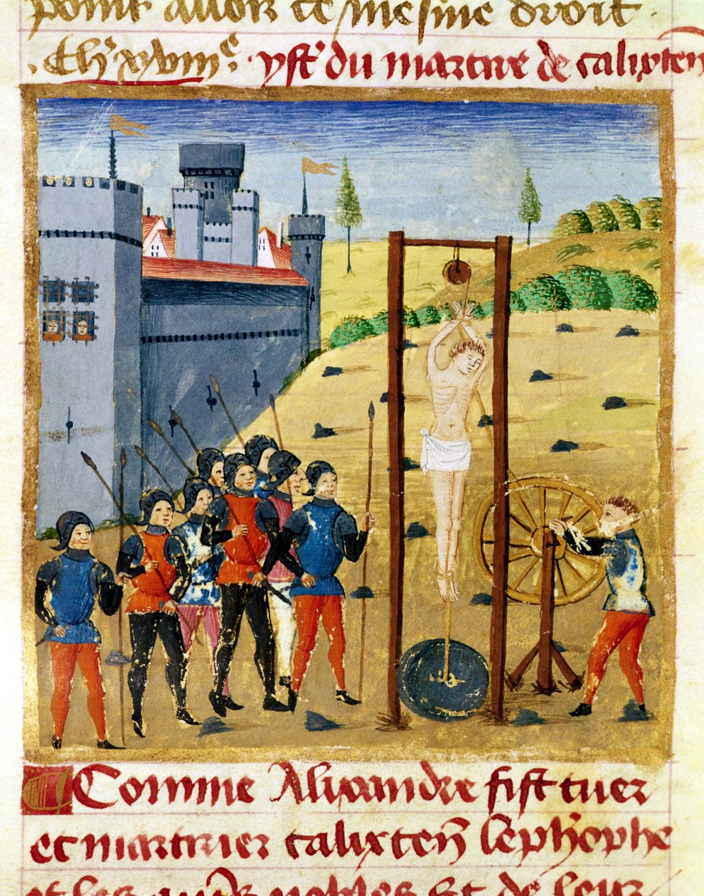 Ms 1335 f.167v Comment Alexandre le Grand a tué et martyrisé Calixten Cephobe et les autres nobles devant Caroutz - French School