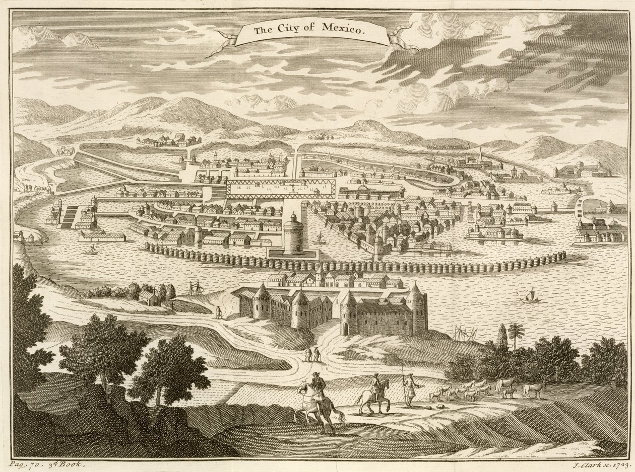 La ville de Mexico, 1723 - John Heaviside Clark