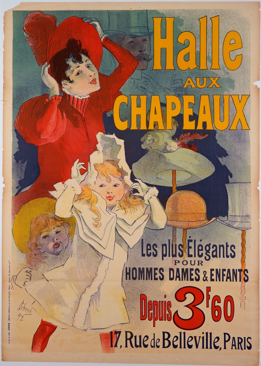 Affiche publicitaire "Halle aux Chapeaux", c.1892 - Jules Cheret
