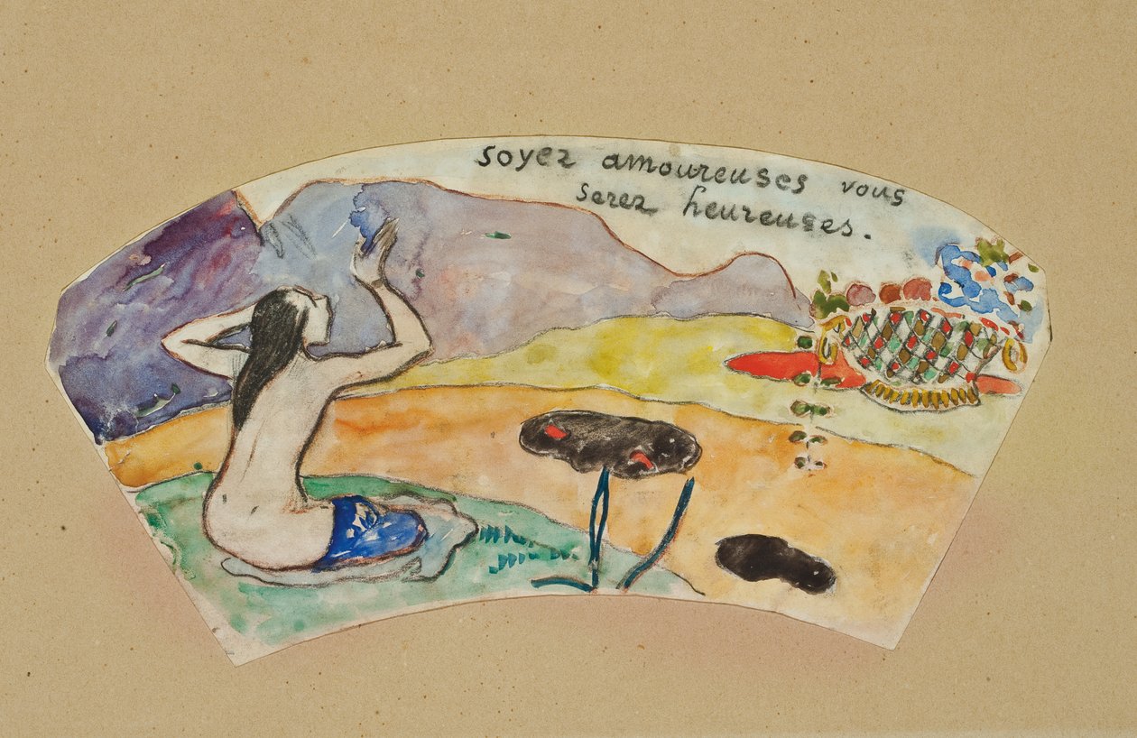 "Soyez amoureux, vous serez heureux" - Paul Gauguin