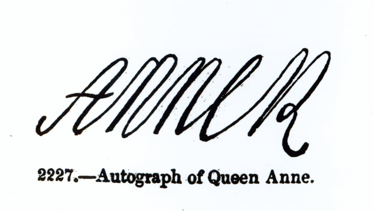 Reproduction de la signature de la reine Anne (1665-1714) - Unbekannt Unbekannt
