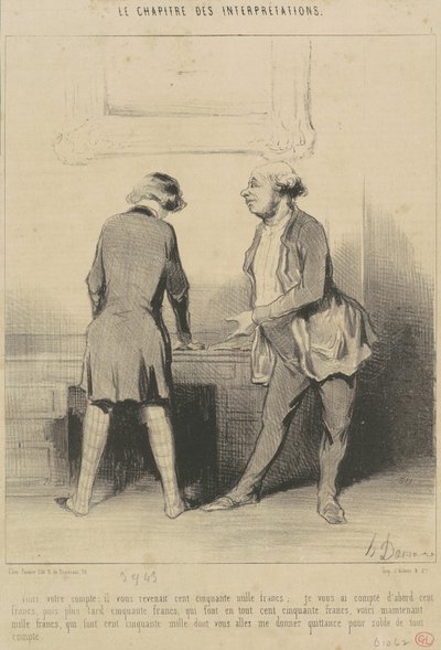 Voici votre compte : Il vous revenait... - Honoré Daumier