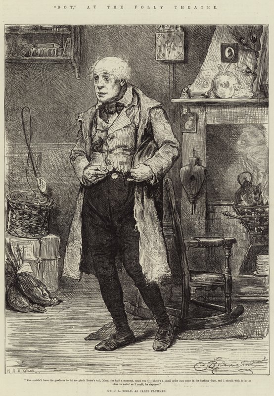 Dot, au Folly Theatre, M. J L Toole, comme Caleb Plummer - Frederick Barnard