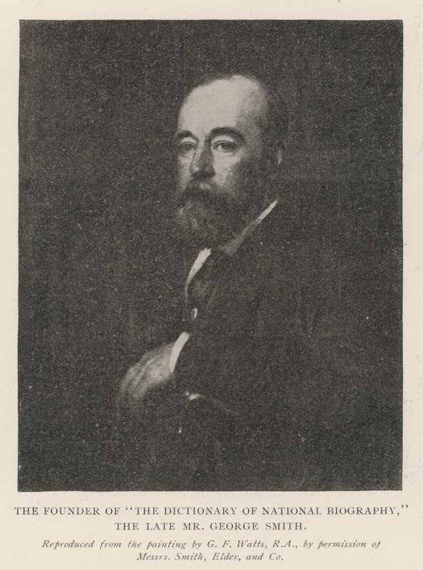 Le fondateur du Dictionnaire de la Biographie Nationale, feu M. George Smith - George Frederick Watts